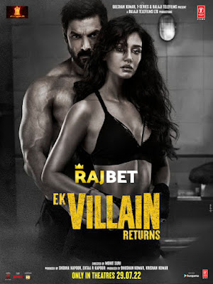 Ek Villain Returns 2022 Full Movie Hindi 720p V2 DVDScr