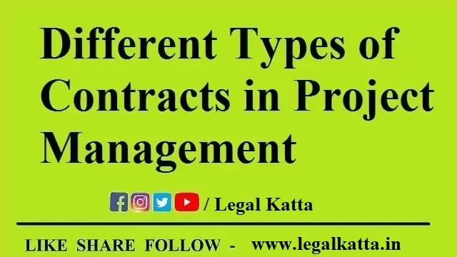Different Types of Contracts in Project Management, types of contracts in project management, project management types