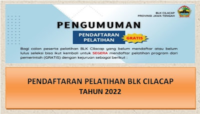 Pendaftaran Pelatihan BLK Cilacap Tahun 2022