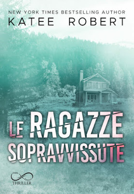 Le ragazze sopravvissute di Katee Robert