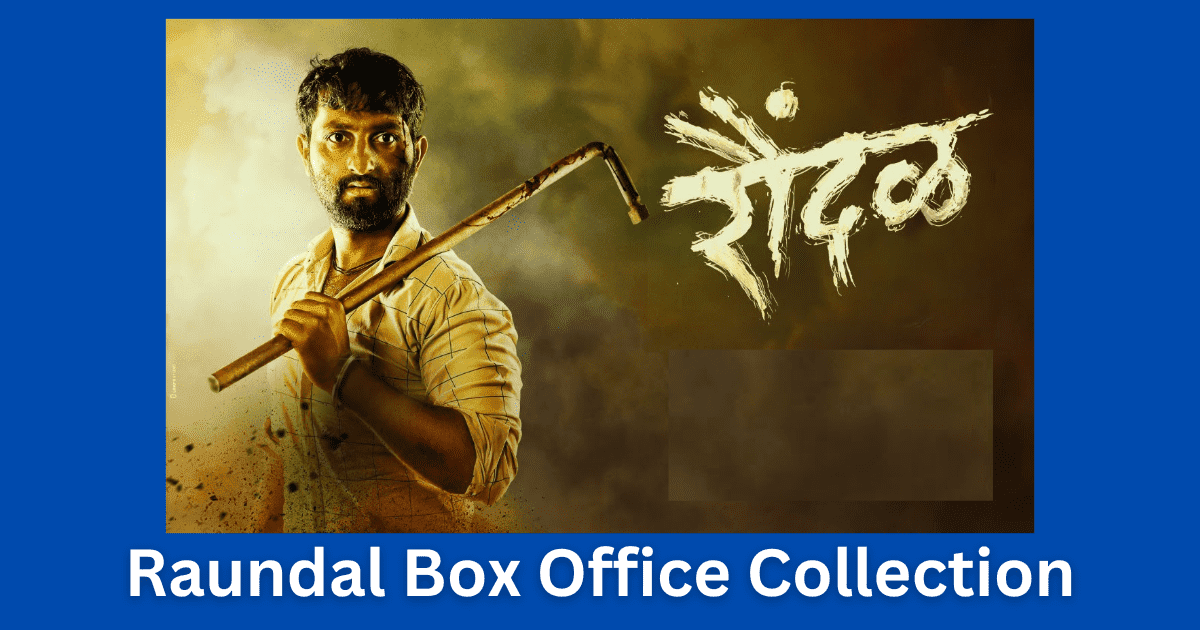 Raundal Movie Box Office Collection