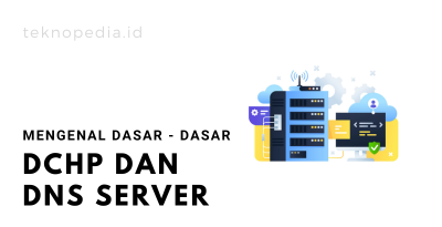 DCHP dan DNS Server