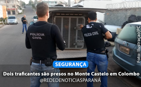 Dois traficantes são presos no Monte Castelo em Colombo