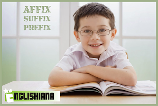  Memahami Imbuhan dan contohnya dalam Bahasa Inggris  Cara Termudah  Memahami Imbuhan dan contohnya dalam Bahasa Inggris (Affix) – Prefix & Suffix 