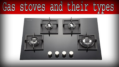 Gas Stoves And Their Types