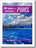 “1001 Games and Exercises of Padel” de Juanjo Moyano Vázquez