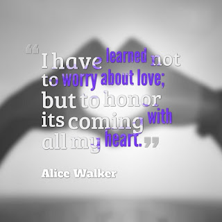 I have Learned not to Worry about Love