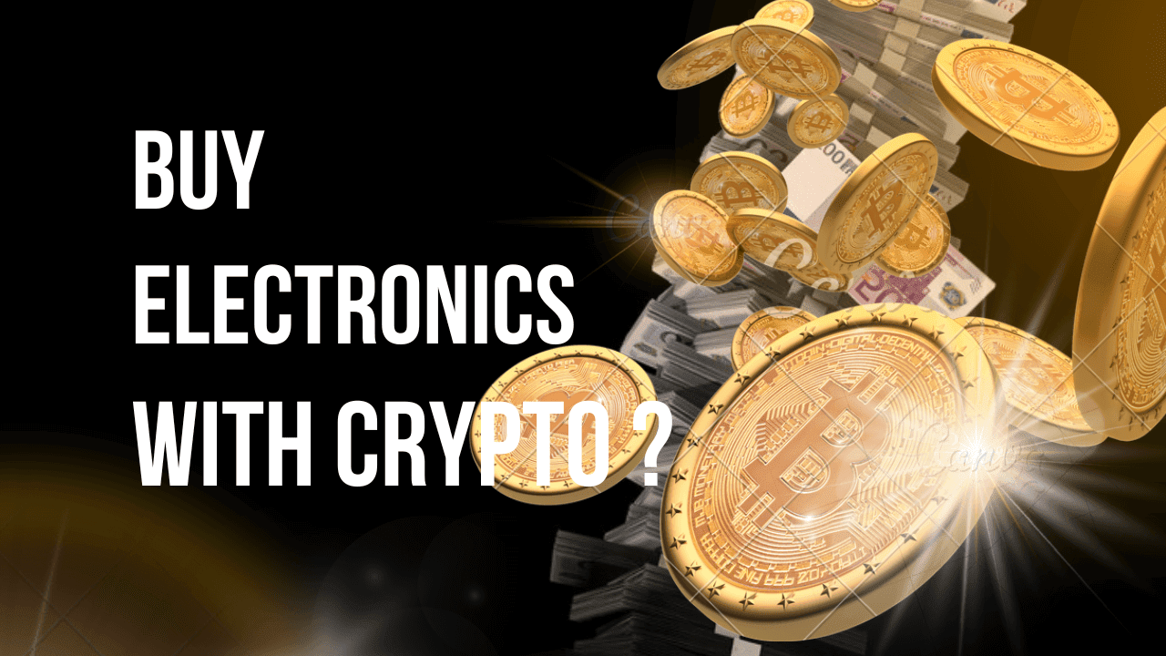 Buying Electronics with Crypto: The Future of Shopping