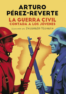 Reseña: La Guerra Civil contada a los jóvenes, de Arturo Pérez-Reverte