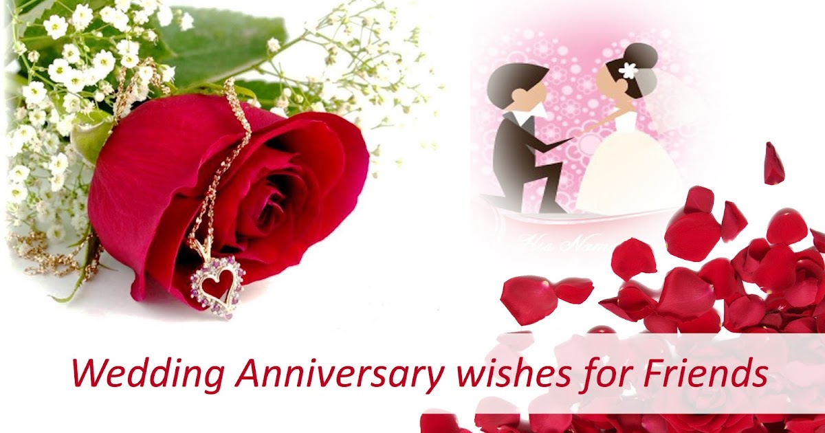  Wedding  Anniversary  Wishes  for Friends  Messages and 