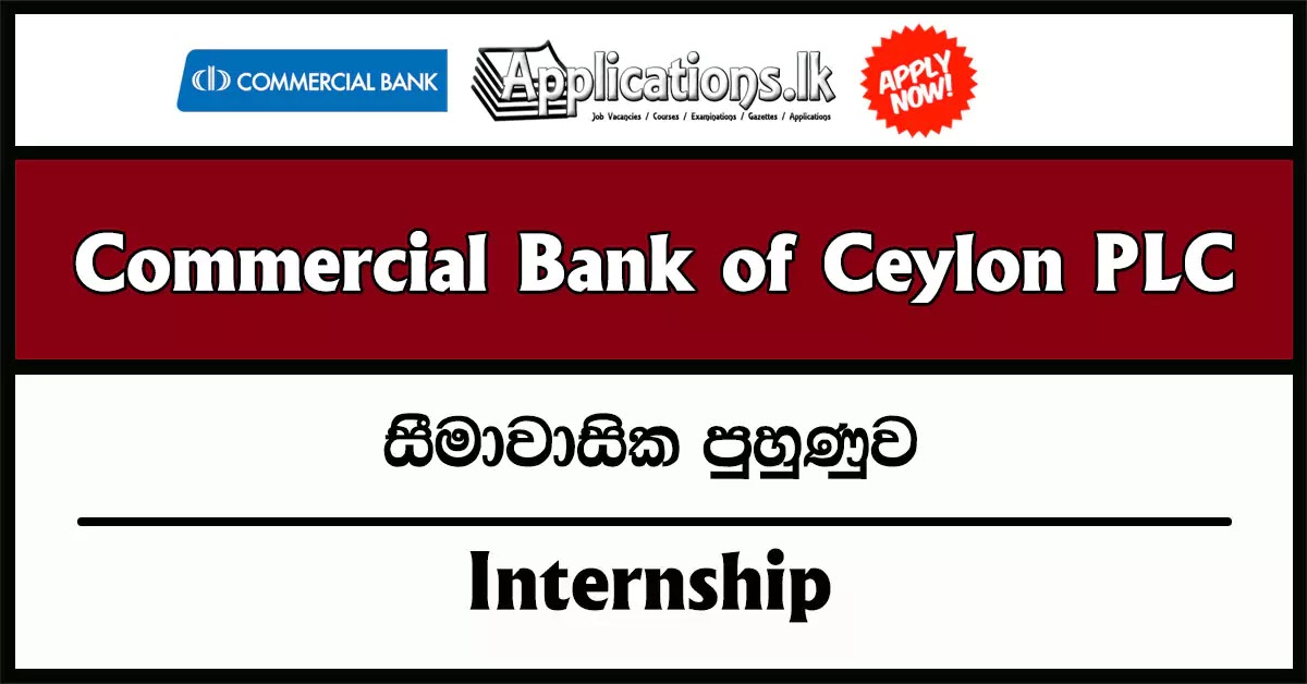 Internship – Commercial Bank of Ceylon PLC Vacancies 2024