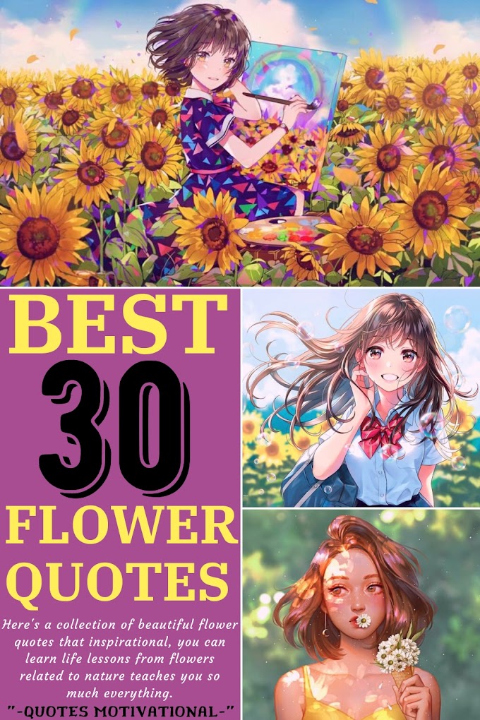 Best 30 Inspirational Flower Quotes With Beautiful Pictures-Quotes Motivational