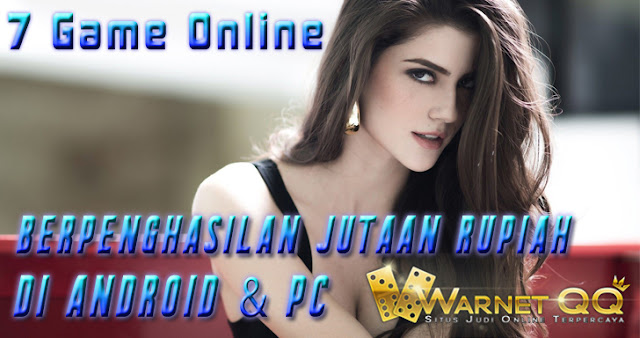 7 Game Online Berpenghasilan Jutaan Rupiah di Android dan PC