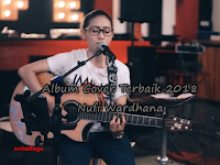 Kumpulan Lagu Nufi Wardhana Mp3 Album Cover Terbaik 2018 Lengkap Full Rar