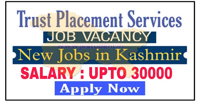 Trust Placement Services Recruitment 2022 |  Check posts Salary Upto 22000