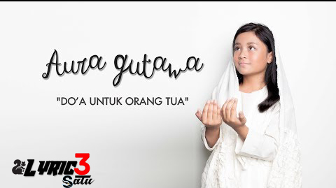 Download Aura Gutawa - Do`a Untuk Orang Tua