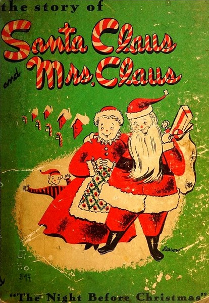 La storia di Babbo Natale e della signora Claus e La notte prima di Natale - 1946 -  Alice Holland e Lillian Desow
