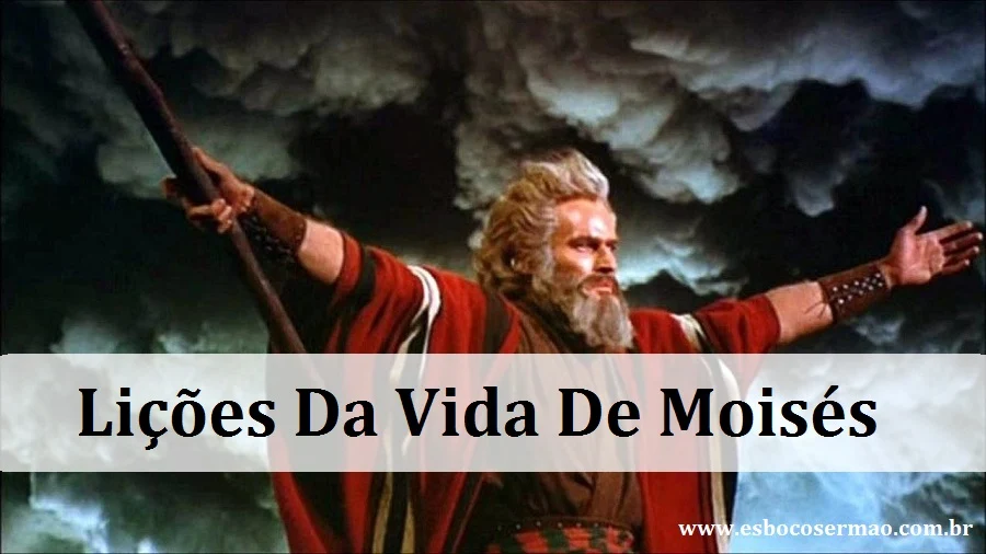 Lições Da Vida De Moisés