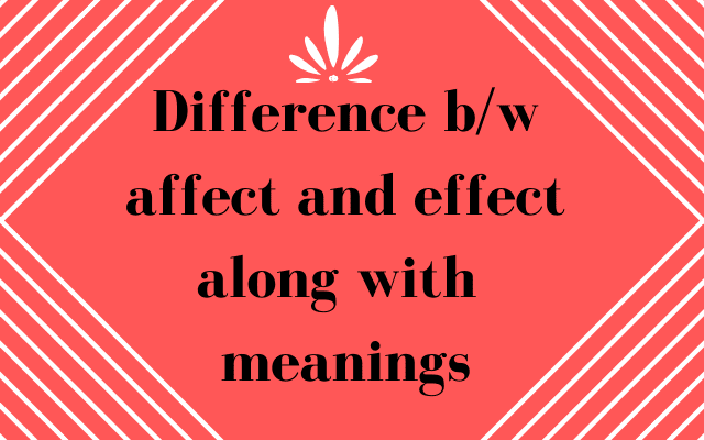 difference between affect and effect