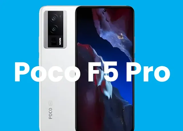 Poco F5 Pro Price in USA - Review & Specs 2023