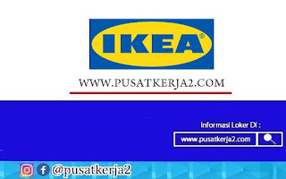 Lowongan Kerja Banyak Posisi Ikea Indonesia Bulan April 2022