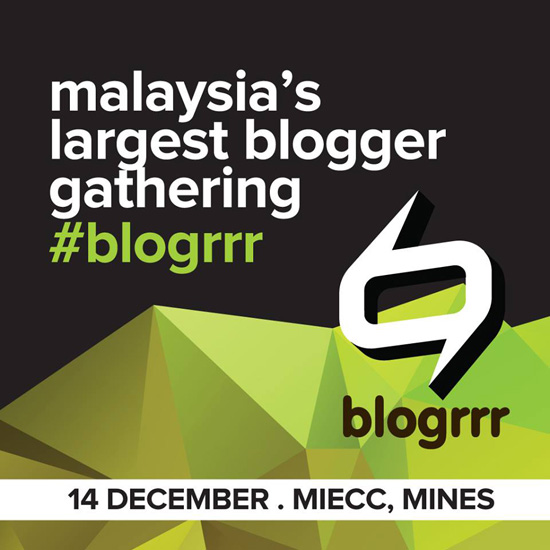 Blogrrr - Malaysia Largest Blogger Gathering 2013