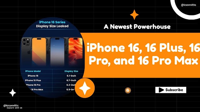 iPhone 16, 16 Plus, 16 Pro, and 16 Pro Max