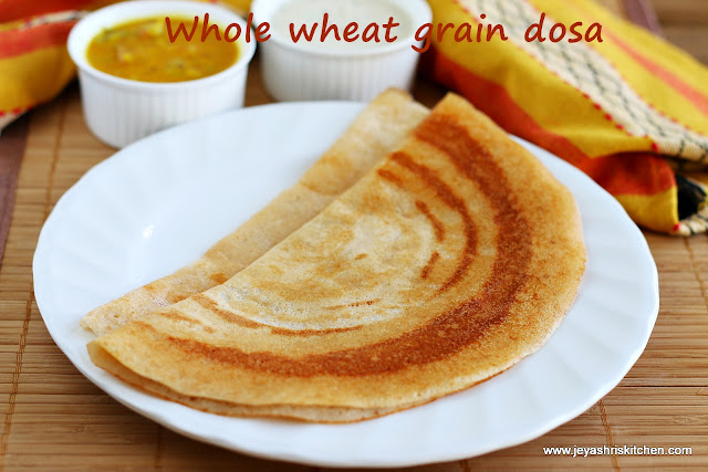 Whole wheat grain dosa