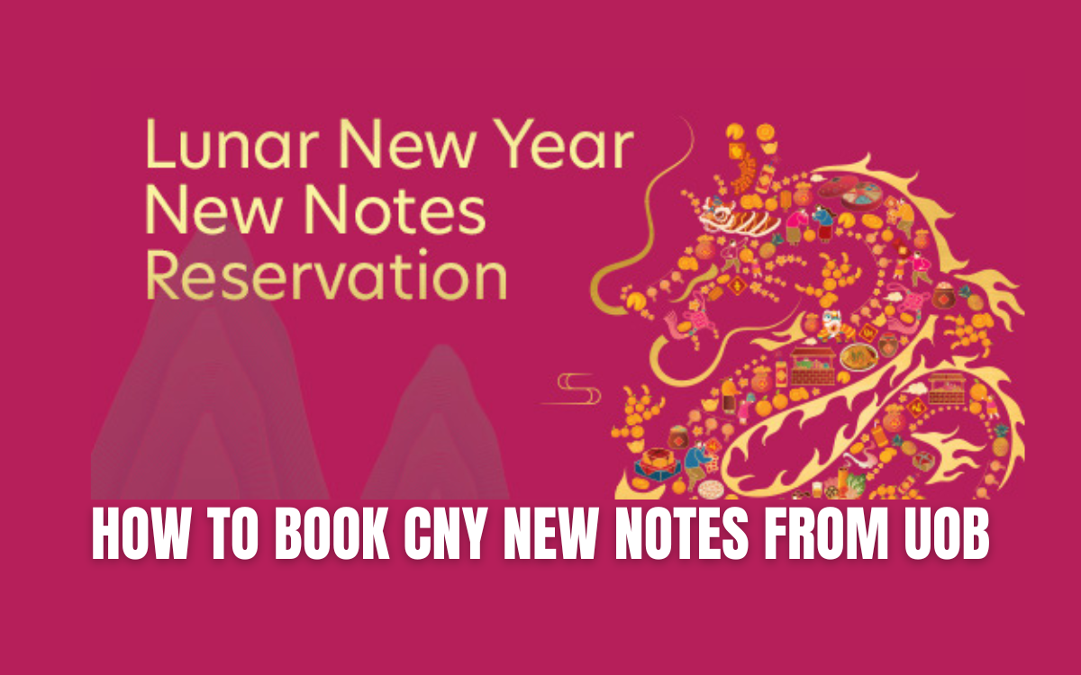 UOB CNY New Notes : How to Book?