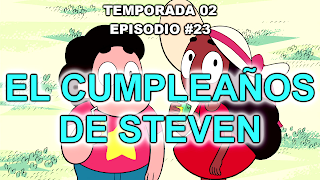 https://frikifrikibeachcity.blogspot.com.es/2016/05/2x23-el-cumpleanos-de-steven-espanol.html