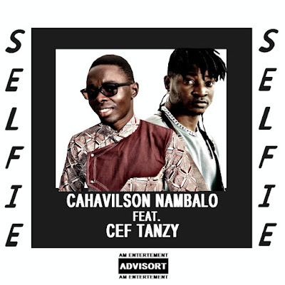 Cahavilson Nambalo - Selfie (feat. Cef Tanzy) 2022 - Baixar
