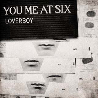 You Me At Six – Loverboy Lyrics