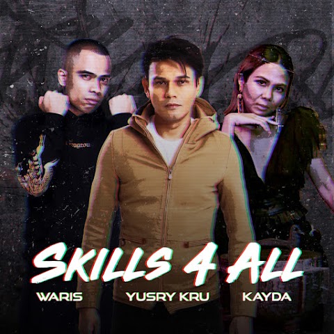 Yusry, W.A.R.I.S & Kayda - Skills 4 All MP3