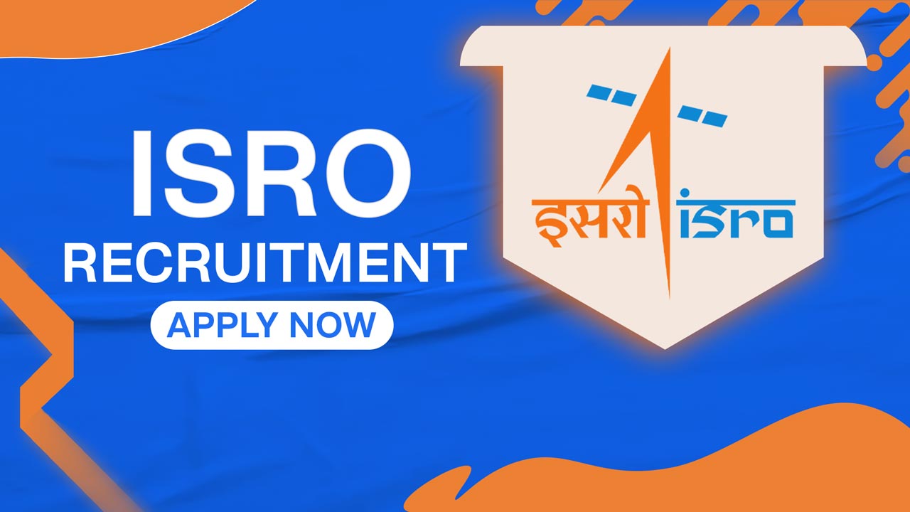 ISRO Recruitment 2022 Notification Out – 60+ Vacancies | Apply Online!!!