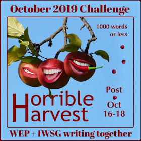 #WEPFF Horrible Harvest flash fiction