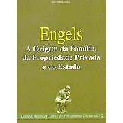 A Origem da Família, da Propriedade e do Estado | Friedrich Engels