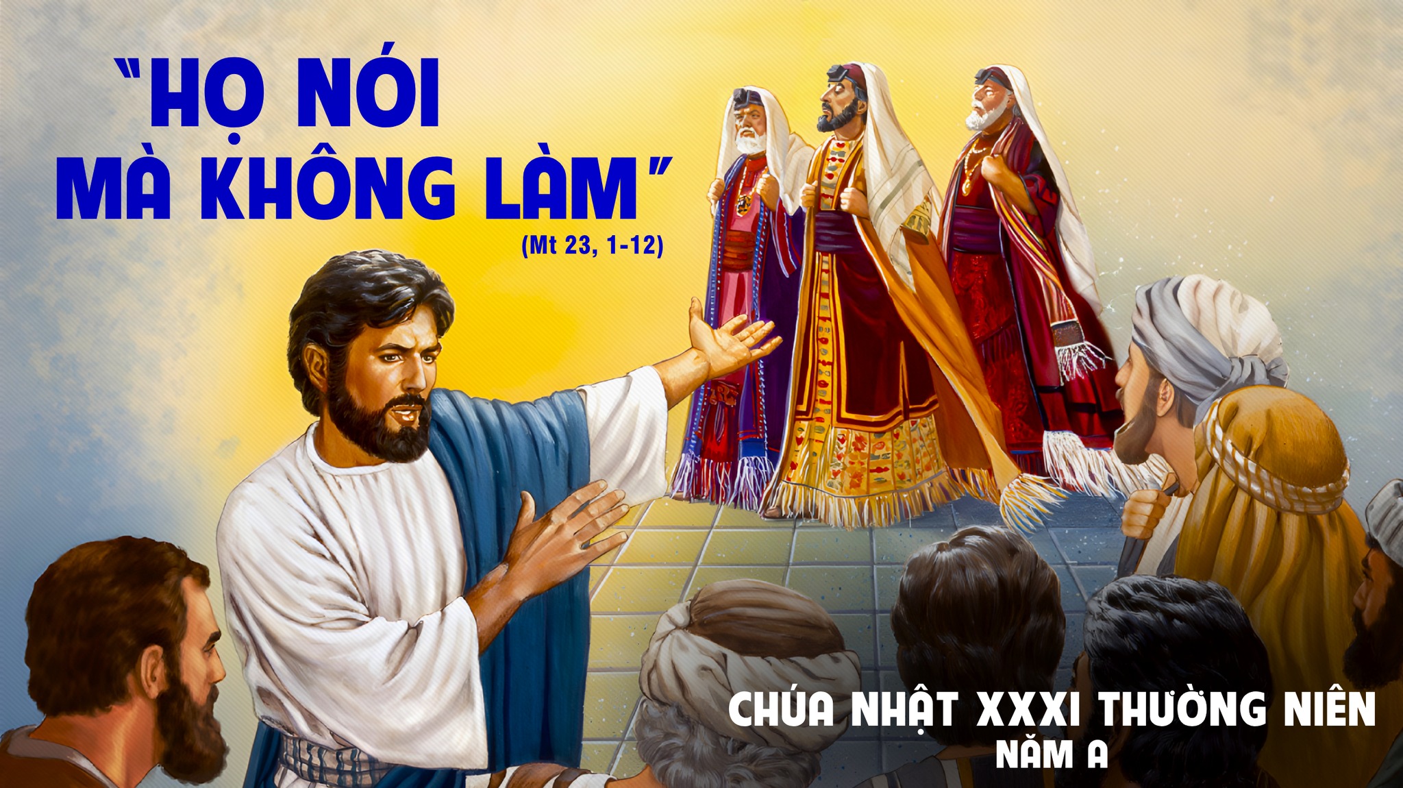 Chúa nhật XXXI Thường Niên, năm A