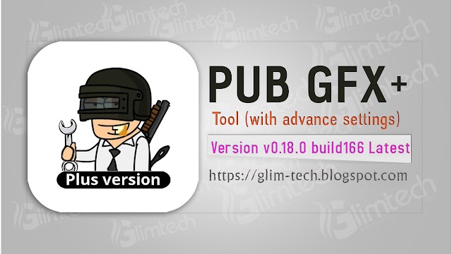 PUB Gfx+ Tool (with advance settings) for PUBG v0.18.0 build166  proper Latest