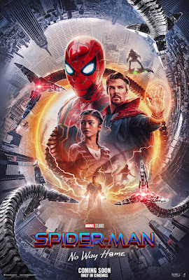 Movie poster for 'Spider-Man: No Way Home'. The poster shows Spider-Man, MJ, and Doctor Strange in the middle. They are surrounded by the shillouettes of Electro, Lizardman, and Green Goblin as well as Dr. Octopus' robot arms.