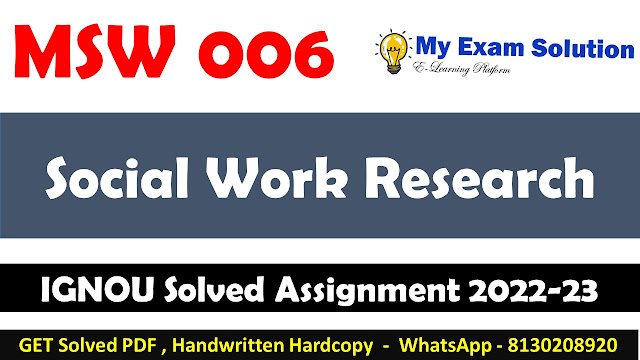 IGNOU MSW 006 Solved Assignment 2022-23