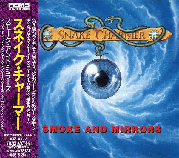 Swedish superb vocalist Pete Sandberg is not a stranger to this blog as he has been featur Now You Know SNAKE CHARMER - Smoke And Mirrors [Japan edition] (1993)