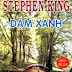 Dặm Xanh (The Green Mile) - Stephen King