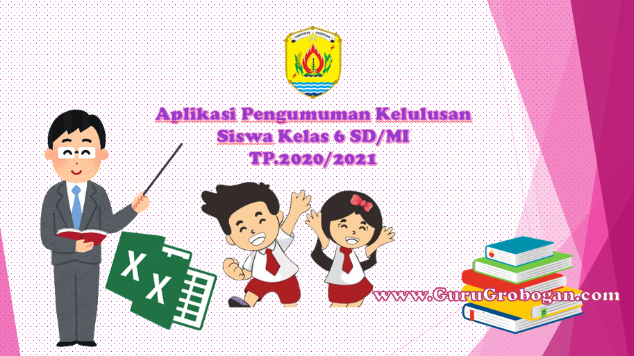 Aplikasi excel cetak pengumuman kelulusan siswa kelas 6 sd