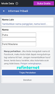 Cara Mengganti Nama akun Facebook dg Nama Baru Sesuka Hati Penulis : sohib sanam Pada : Thursday, June 29, 2017    Cara Mengganti / mengubah Nama facebook  - Ketika seseorang hendak merubah nama di facebook dengan nama yang baru tentunya ia sudah memikirkan nama baru yang akan ia tulis. Nama-nama di facebook sering terlihat berbeda dengan nama asli mereka. Pada umumnya mereka sering memperlihatkan nama mereka dengan nama panggilan atau bahkan nama sesuatu yang ia sukai.  Lihat artikel ini juga : Cara Daftar / Membuat Akun Facebook ( FB ) Baru 2017  Mengganti nama di FB ini memang tidak sesulit trik facebook lainnya. namun khusus untuk sobat yang baru mendaftar facebook  mungkin sedikit kesulitan bagaimana melakukan nya. seperti yang sudah di tuliskan di aturan faceboook bahwa pengguna facebook harus mematuhi standar nama maksudnya adalah Nama yang akan sobat rubah nanti tidak mengandung unsur yang tidak di perbolehkan meskipun sobat bisa mengganti nama akun facebook dengan nama sesuka hati namun tetap harus mematuhi kebijakan facebook di antaranya adalah sebagai berikut ini.      Simbol, angka, penggunaan huruf besar yang tidak sewajarnya, pengulangan karakter atau tanda baca Karakter dari beragam bahasa Gelar (mis: profesional, keagamaan) Kata atau frasa di bidang nama Kata yang menyinggung atau menyiratkan sesuatu yang tidak pantas   Jika sobat sudah memahami point di atas silahkan kita langsung praktek mengganti nama dengan nama yang sobat sukai. Perlu sobat ketahui bahwa hingga saat ini hanya membatasi penggunanya dengan membatasi mengganti nama hingga 60 hari, sebelum 60 hari user tidak bisa mengganti namanya. oleh karena itu untuk mendapatkan nama baru ada beberapa tips yang mungkin bisa sobat lakukan.  Lihat juga : Download Aplikasi Facebook / FB Lite Terbaru 2017  Cara Merubah Nama akun Facebook di PC / Laptop Silahkan log in terlebih dahulu ke facebook kemudian masuk ke pengaturan facebook atau klik link ini   Klik "edit/sunting" yang sejajar dengan nama akun sobat    Di bagian ini sobat bisa mengisi dengan nama sesuka hati. Sobat bisa mengisi nama dengan nama sesuka hati    Sebelum mengklik "simpan perubahan" sobat bisa mengisi password dan melihat saran nama yang mungkin sobat lebih menyukainya.   Selesai. Cara merubah nama akun facebook di HP Android.   Sentuh bagian profil facebook, dan scroll ke bawah disana terlihat tombol "Account setting"   Sentuh menu Paling atas "general"   Buka tab "Name"   Silahkan isi dengan nama sesuka hati sobat. kemudian "Review Change"   Isi password terkahir sentuh "Save changes"  Selesai Cara Mengganti Nama akun Facebook Tanpa Batas  Ketika Nama sobat tidak bisa di ganti karena klik link ini lewat HP android atau browser di PC sobat.   Ikuti panduan yang disana. dengan mengklik "Get started"    Selanjutnya sobat akan di arahkan untuk mengubah password baru, pemberitahuan email dan nama baru.  Di tahap ganti nama sobat akan melihat seperti cara mengganti nama di atas seperti Review Changes. dan silahkan ganti nama dengan nama sesuka hati. "Save changes"  Jangan lupa untuk membaca artikel yang tak kalah menarik dari artikel cara mengganti nama facebook, artikel tersebut bisa sobat lihat di cara mengetahui siapa yang sering melihat profil facebook. dan lainnya adalah  mencari teman di facebook, dan tentang Fanspage facebook, yang mungkin bisa sobat manfaatkan untuk menambah pengetahuan sobat tentang facebook.      Labels: Trik Facebook  Thanks for reading Cara Mengganti Nama akun Facebook dg Nama Baru Sesuka Hati. Please share this article.