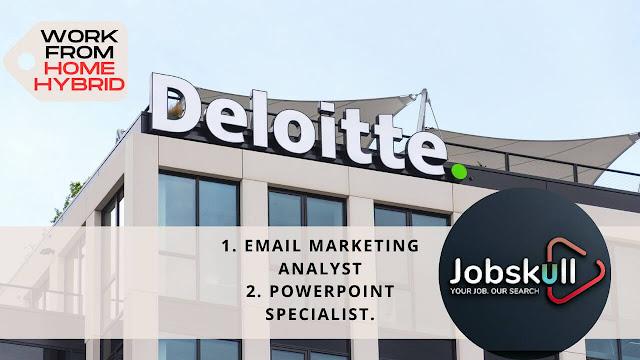 Deloitte Work from Home Jobs 2024 | Email Marketing Analyst and PowerPoint Specialist