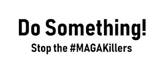 Do Something Stop the #MAGAKillers MEME - gvan42