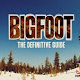 Bigfoot The Definitive Guide
