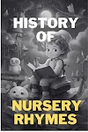 History Behind Nursery Rhymes | Everything You Need to Know