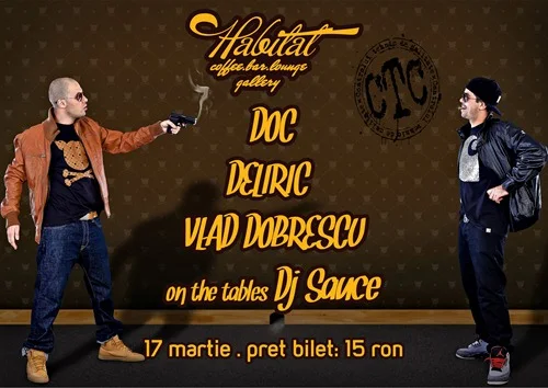 DOC, Deliric, Vlad Dobrescu - 17 martie @ ALBA IULIA (Habitat)