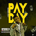 [MUSIC] : STONE D – PAYDAY